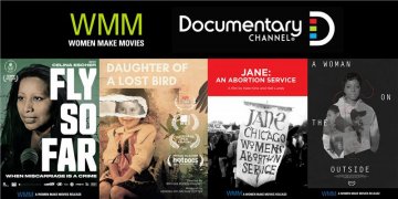 A banner featuring posters of four of the WMM films streaming on the Documentary Channel - Fly So Far, Daughter of A Lost Bird, Jane: An Abortion Service, A Woman on the Outside